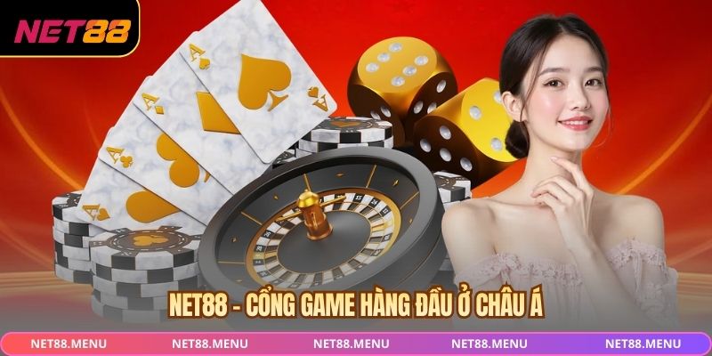 NET88 - Cổng game hàng đầu ở châu Á