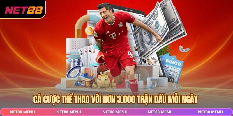 Cá cược thể thao với hơn 3.000 trận đấu mỗi ngày 