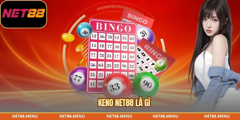 Keno NET88 là gì