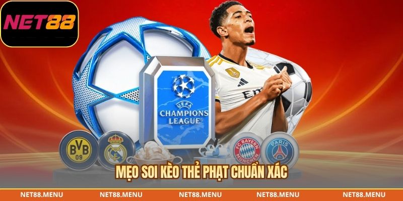 Mẹo soi kèo thẻ phạt chuẩn xác