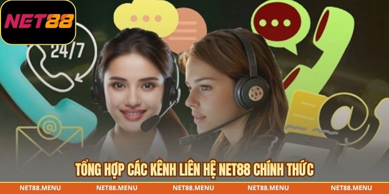 Tổng hợp các kênh liên hệ NET88 chính thức