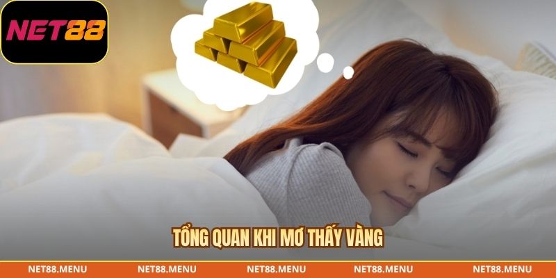 Tổng quan khi mơ thấy vàng