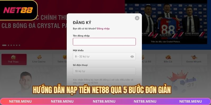 Hướng dẫn nạp tiền NET88 qua 5 bước đơn giản