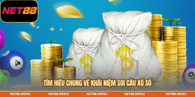 Tìm hiểu khái niệm soi cầu xổ số